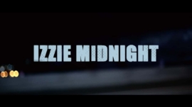 Izzie Midnight Trailer